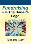Fundraising with The Raiser's Edge: A Non-Technical Guide