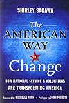 The American Way to Change: How National Service and Volunteers Are Transforming America