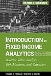 Introduction to fixed income analytics relative value analysis, risk measures, and valuation