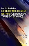 Introduction to the explicit finite element method for nonlinear transient dynamics