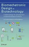Biomechatronic Design in Biotechnology: A Methodology for Development of Biotechnological Products