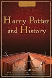 Harry Potter And History Wiley Pop Culture And History Series 1