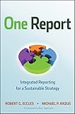 One Report Integrated Reporting For A Sustainable Strategy