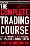 The Complete Trading Course: Price Patterns, Strategies, Setups, and Execution Tactics (Wiley Trading)