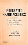 Integrated Pharmaceutics: Applied Preformulation, Product Design, and Regulatory Science