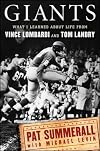 Giants: What I Learned About Life from Vince Lombardi and Tom Landry