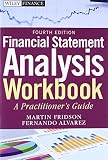 Financial Statement Analysis Workbook A Practitioners Guide 4th Edition