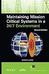 Maintaining Mission Critical Systems in a 24/7 Environment