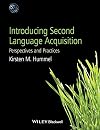 Introducing Second Language Acquisition: Perspectives and Practices