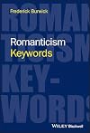 Romanticism: Keywords (Keywords in Literature and Culture (KILC).)