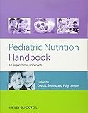 Pediatric Nutrition Handbook An Algorithmic Approach