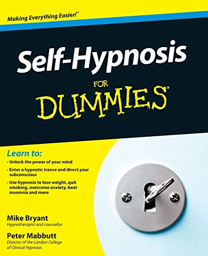 Self-Hypnosis For Dummies: Bryant, Mike, Mabbutt, Peter