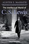 The Intellectual World of C. S. Lewis
