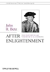 After Enlightenment: The Post-Secular Vision of J. G. Hamann