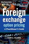 Foreign Exchange Option Pricing: A Practitioners Guide