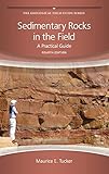 Sedimentary Rocks In The Field A Practical Guide