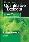 How to be a Quantitative Ecologist: The 'A to R' of Green Mathematics and Statistics