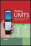 Testing Umts Assuring Conformance And Quality Of Umts User Equipment