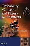 Probability Concepts and Theory for Engineers