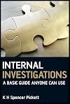 Internal Investigations: A Basic Guide Anyone Can Use