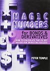 Magic Numbers for Bonds and Derivatives: How to Calculate the 25 Key Ratios for Investing Success