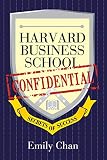 Harvard Business School Confidential Secrets Of Success
