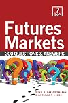 Futures Markets Made Easy with 200 Questions and Answers