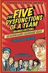 The Five Dysfunctions of a Team, Manga Edition: An Illustrated Leadership Fable