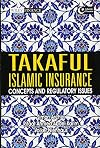 Takaful Islamic Insurance: Concepts and Regulatory Issues (Wiley Finance)