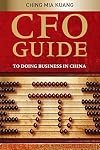 CFO Guide to Doing Business in China