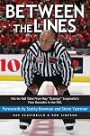 Between the Lines: Not-So-Tall Tales From Ray "Scampy" Scapinello's Four Decades in the NHL