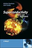 Superconductivity Physics And Applications