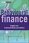 Behavioural Finance: Insights into Irrational Minds and Markets