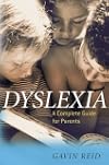 Dyslexia: A Complete Guide for Parents