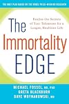 The Immortality Edge: Realize the Secrets of Your Telomeres for a Longer, Healthier Life