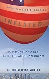 Inflated: How Money and Debt Built the American Dream