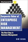 Corporate Value of Enterprise Risk Management: The Next Step in Business Management