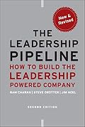 Cover of The Leadership Pipeline: How to Build the Leadership Powered Company