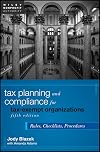 Tax Planning and Compliance for Tax-Exempt Organizations: Rules, Checklists, Procedures (Wiley Nonprofit Law, Finance and Management Series)