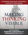 Making Thinking Visible: How to Promote Engagement, Understanding, and Independence for All Learners