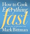 How to Cook Everything: Fast