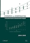 Statistics for Compensation: A Practical Guide to Compensation Analysis