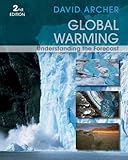 Global Warming Understanding The Forecast