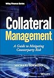 Collateral Management A Guide To Mitigating Counterparty Risk