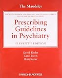 The Maudsley Prescribing Guidelines In Psychiatry