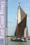 East Coast rivers : cruising companion : a yachtsman's pilot and cruising guide to the waters from Lowestoft to Ramsgate