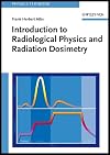 Introduction to Radiological Physics and Radiation Dosimetry