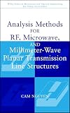 Analysis Methods for RF, Microwave, and Millimeter-Wave Planar Transmission Line Structures