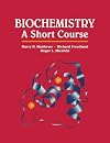 Biochemistry: A Short Course