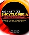 Hack Attacks Encyclopedia: A Complete History of Hacks, Cracks, Phreaks, and Spies over Time